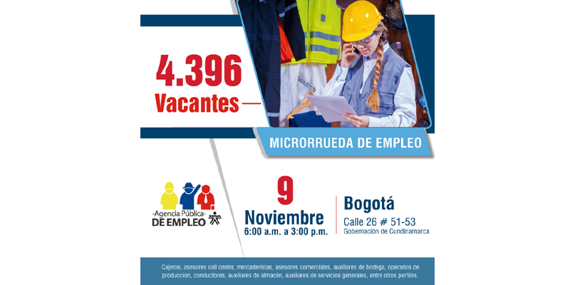 Cerca de 4.400 vacantes en Cundinamarca se expondrán en microrrueda de empleo












































































format=