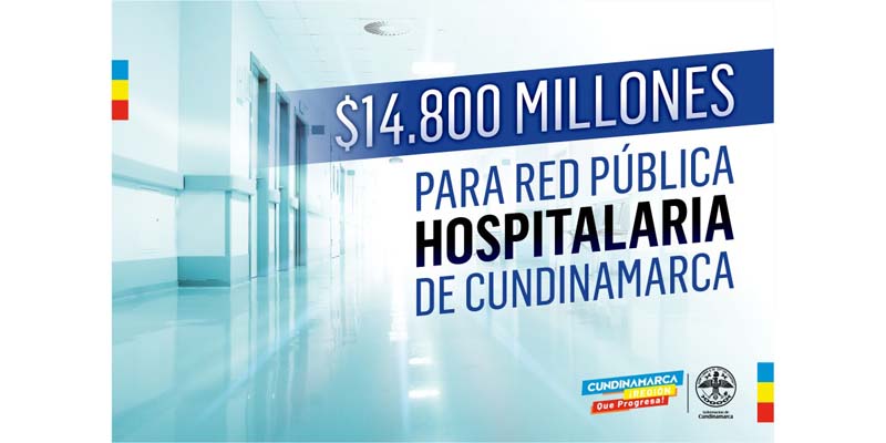 Gobernación de  Cundinamarca giró $14.800 millones para fortalecer la red pública hospitalaria del departamento









