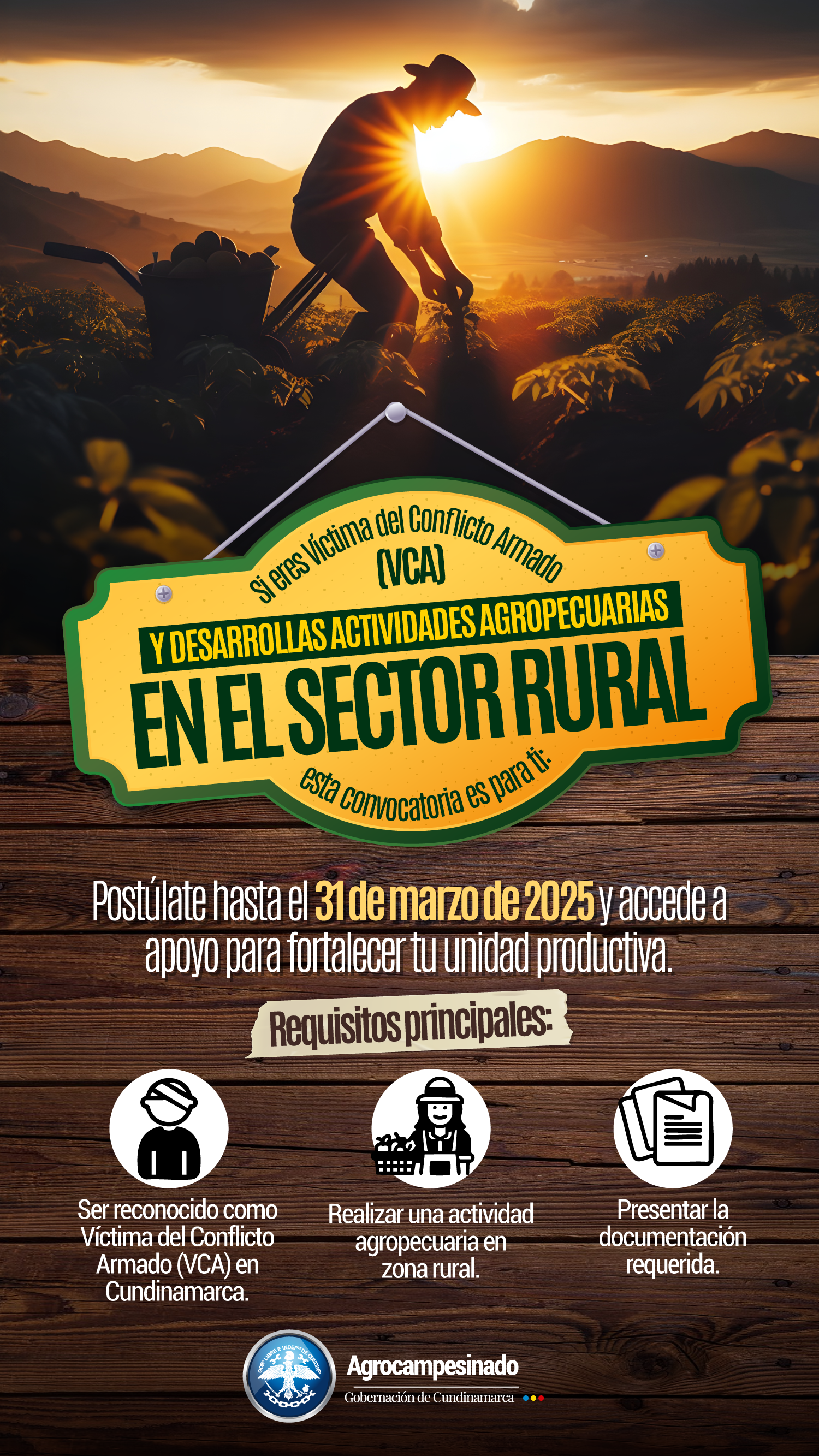 CONVOCATORIA PARA EL APOYO A UNIDADES PRODUCTIVAS AGROPECUARIAS DE POBLACIÓN VÍCTIMA DEL CONFLICTO ARMADO-VCA.